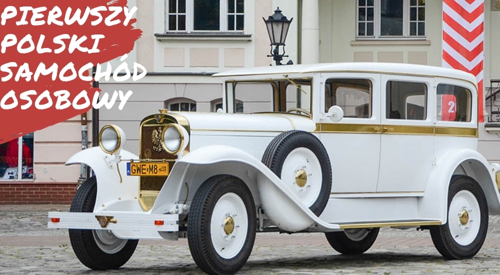 Historia pierwszego polskiego samochodu