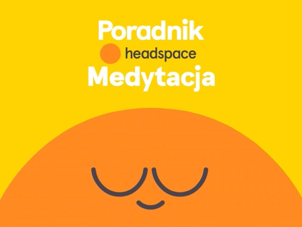 Poradnik Headspace: Medytacja