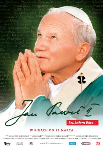 Jan Paweł II. Szukałem Was... (2011) online. Obsada, opinie, opis fabuły, zwiastun