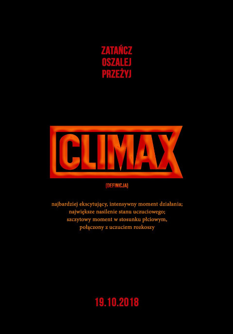 Climax (2018) online. Obsada, opinie, opis fabuły, zwiastun