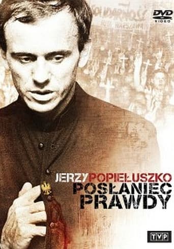 Jerzy Popiełuszko - Posłaniec Prawdy