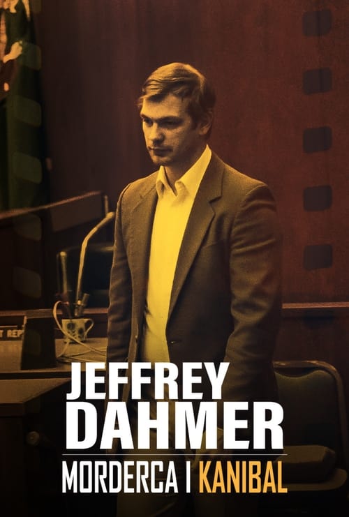 Jeffrey Dahmer: Morderca i kanibal