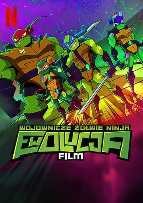 Wojownicze Żółwie Ninja: Ewolucja – Film