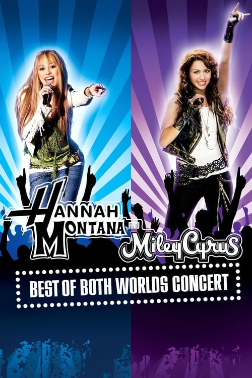Hannah Montana i Miley Cyrus: Koncert Best of Both Worlds